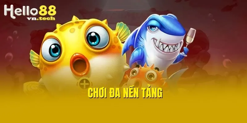 Chơi đa nền tảng