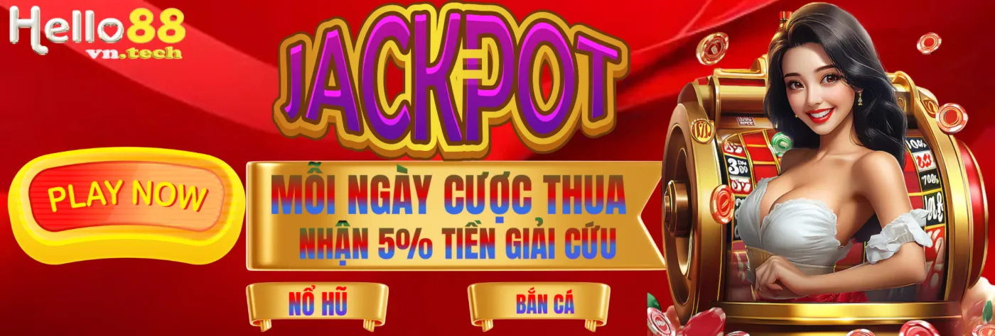 Mỗi ngày nhận 5% tiền giải cứu của Hello88